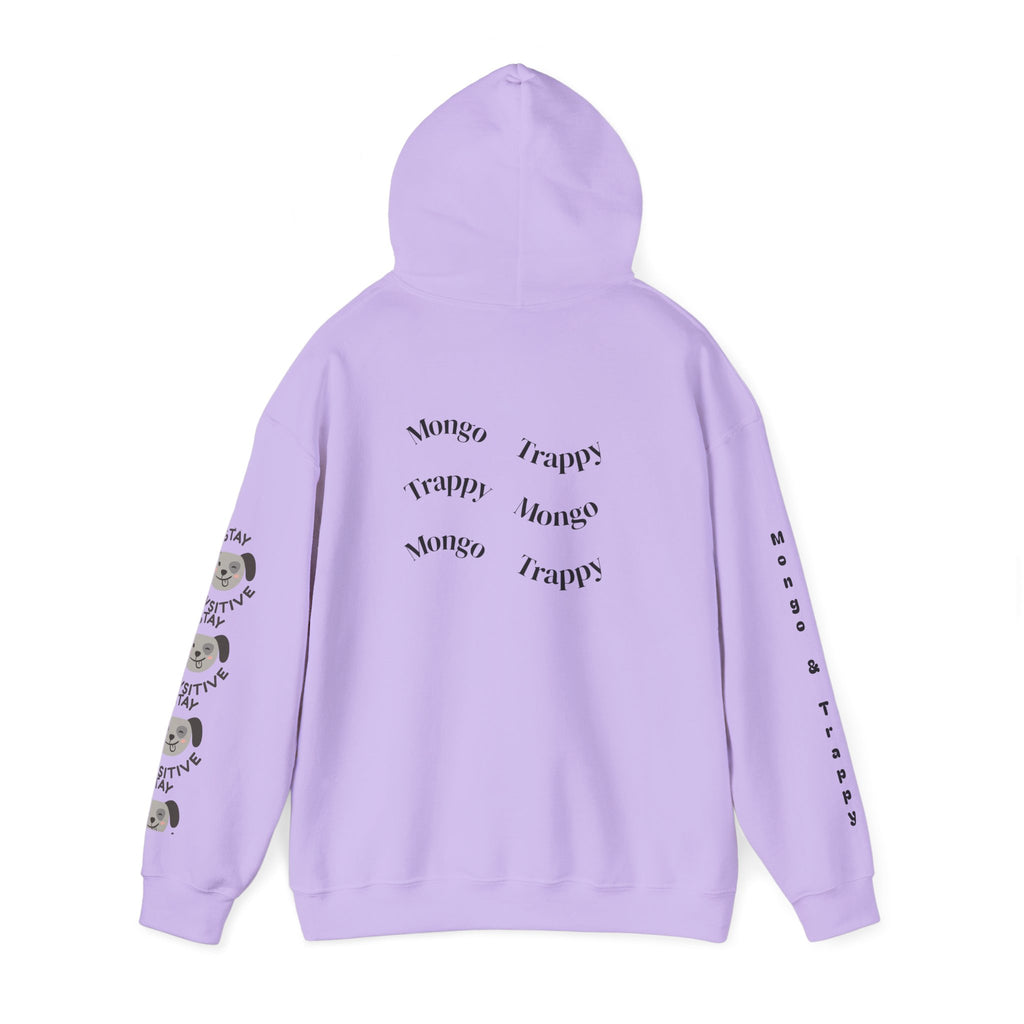 Stay Pawsitive Mongo and Trappy Dog Portrait Hoodie