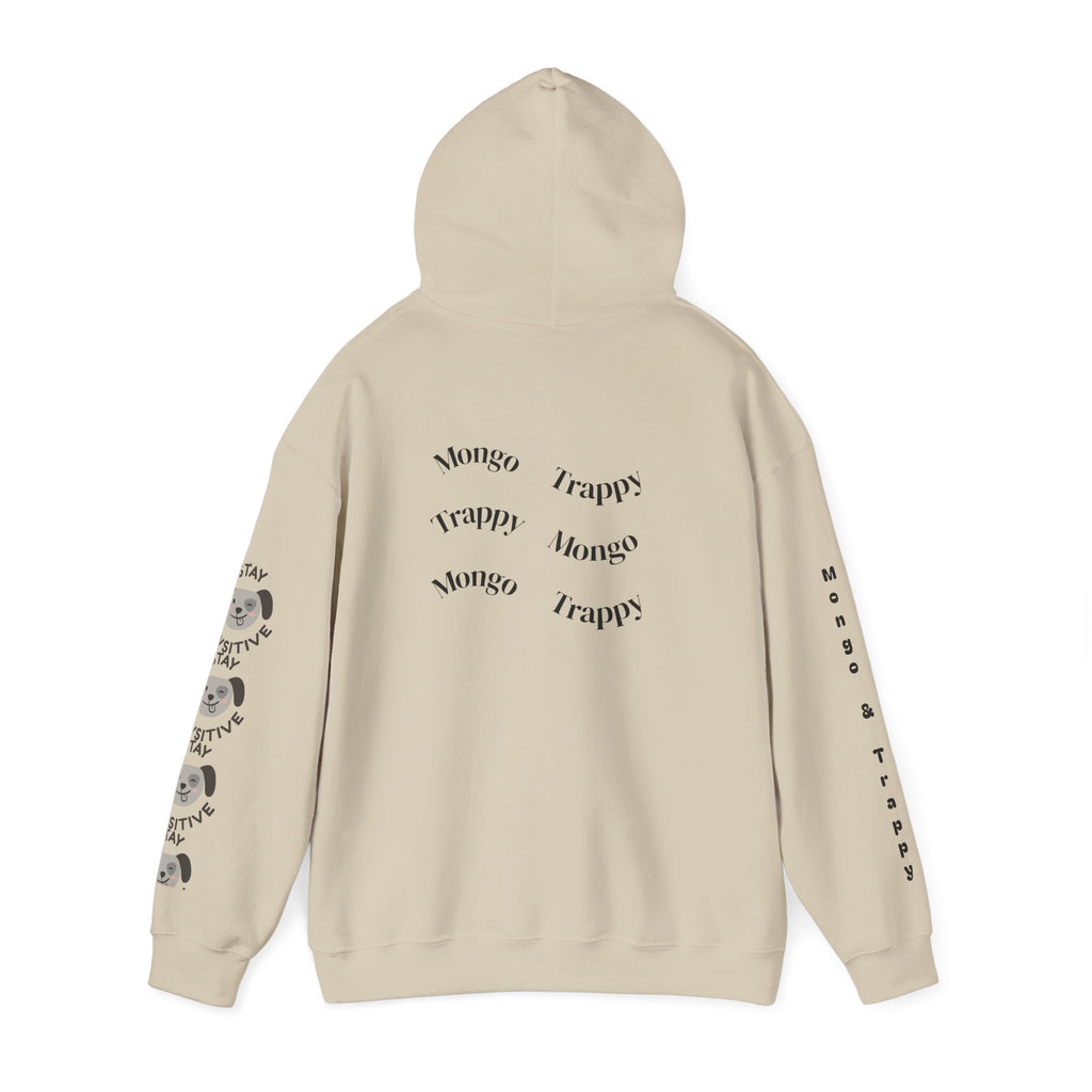 Stay Pawsitive Mongo and Trappy Dog Portrait Hoodie