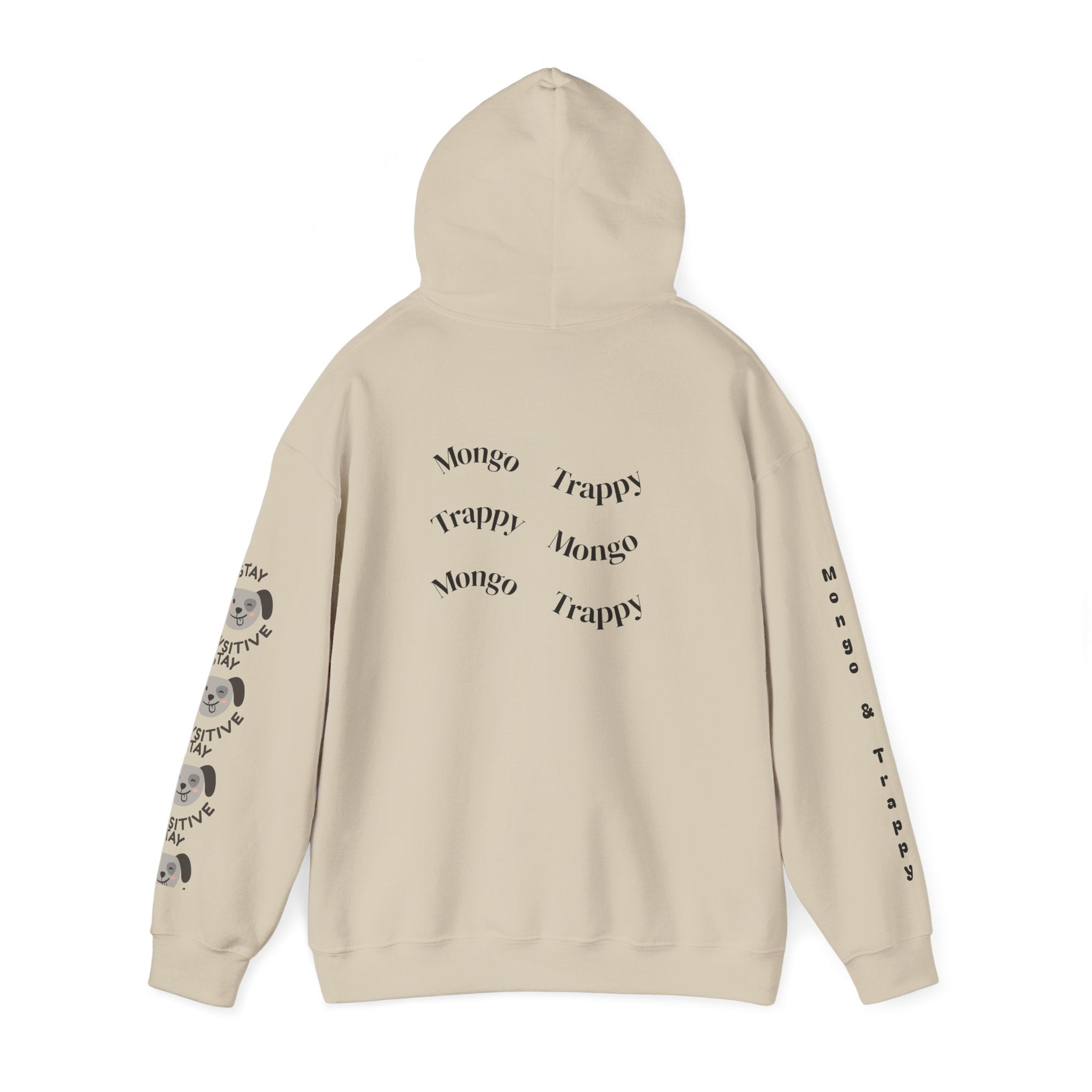 Stay Pawsitive Mongo and Trappy Dog Portrait Hoodie