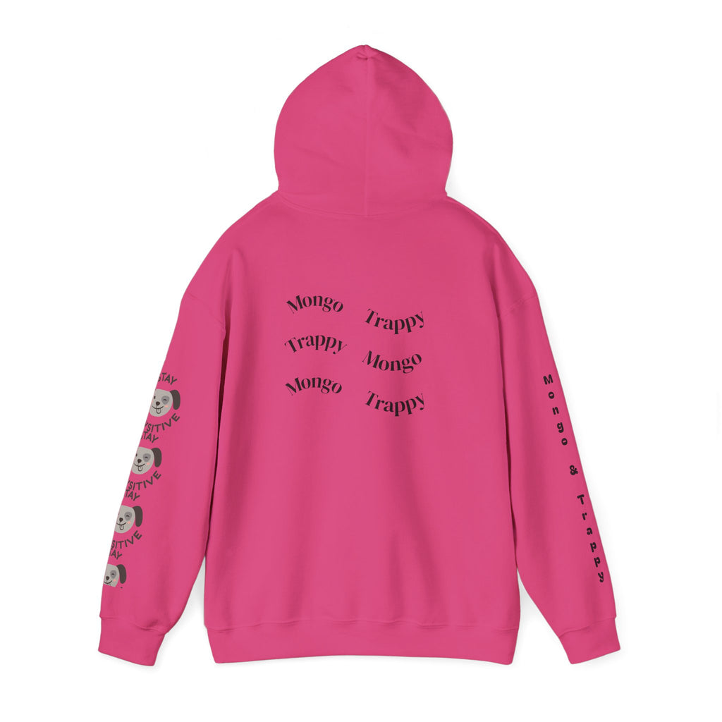 Stay Pawsitive Mongo and Trappy Dog Portrait Hoodie