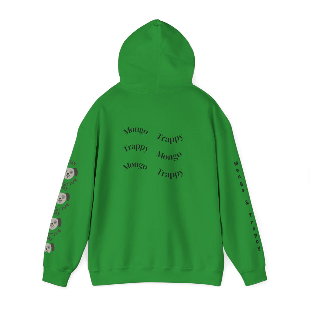 Stay Pawsitive Mongo and Trappy Dog Portrait Hoodie