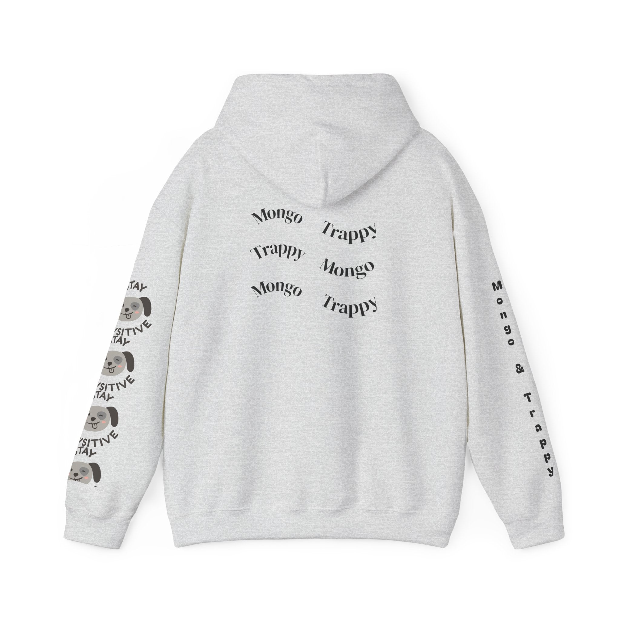 Stay Pawsitive Mongo and Trappy Dog Portrait Hoodie