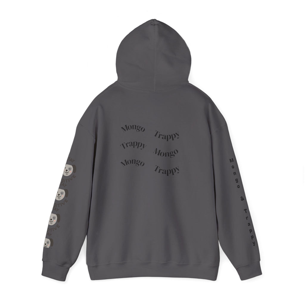 Stay Pawsitive Mongo and Trappy Dog Portrait Hoodie