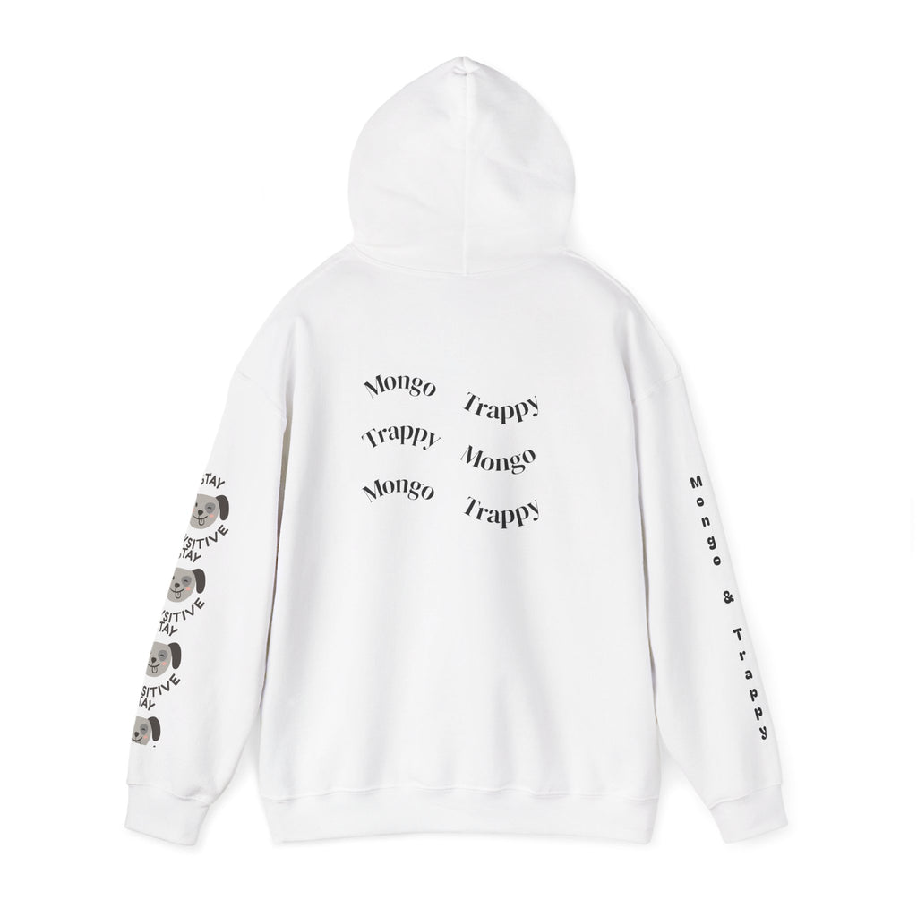 Stay Pawsitive Mongo and Trappy Dog Portrait Hoodie