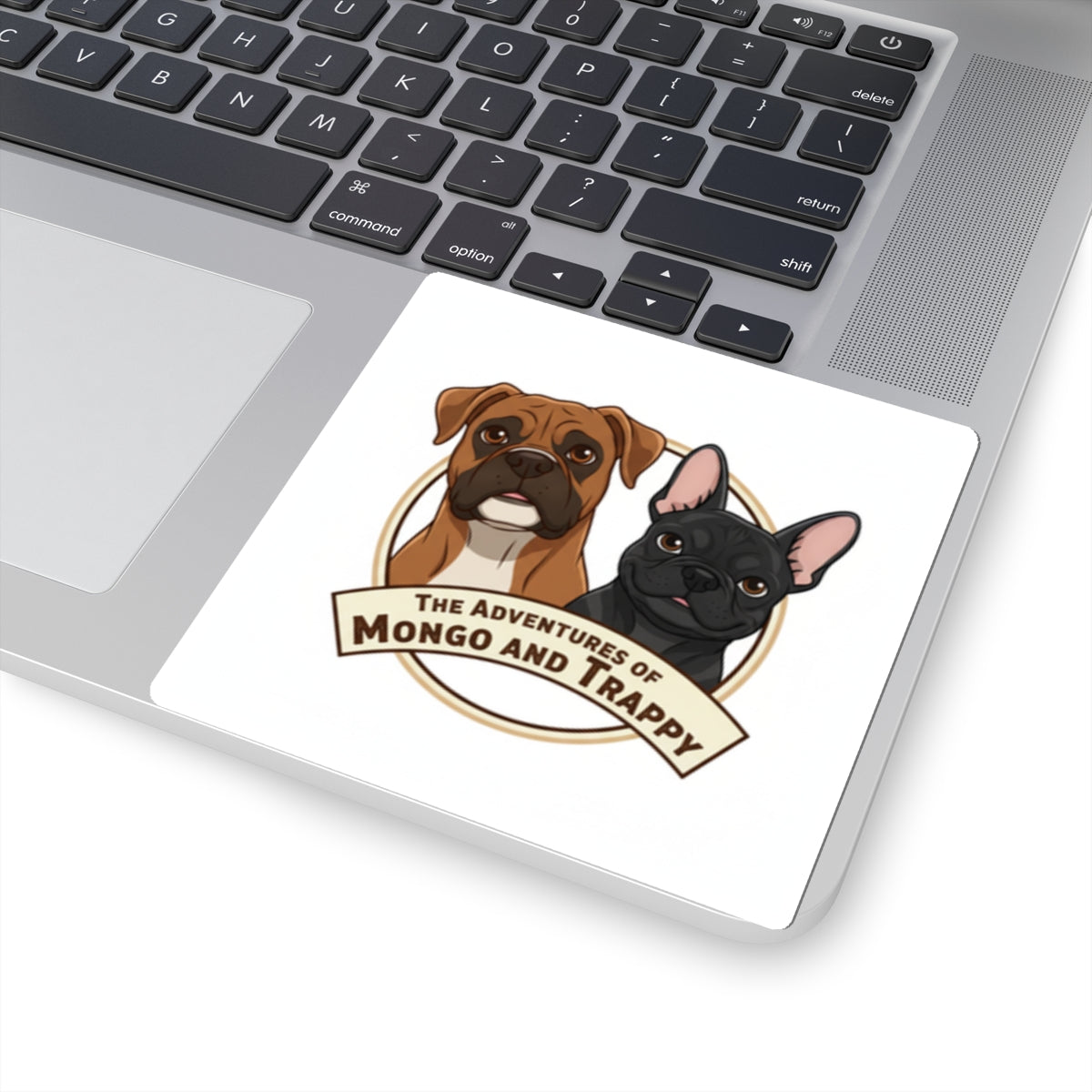 Kiss-Cut Sticker — "The Adventures of Mongo and Trappy" Cute Dog Duo Decal